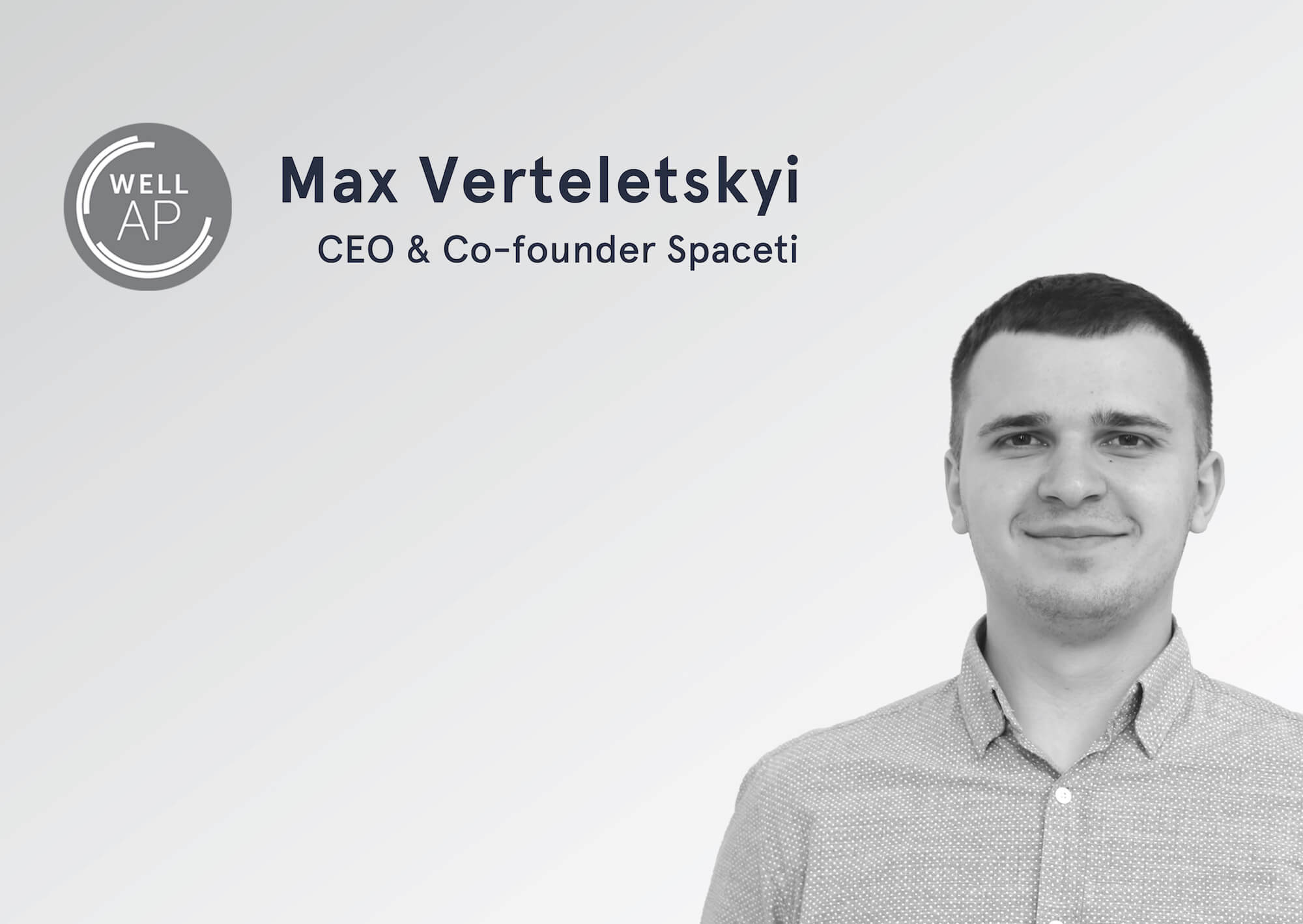 Spaceti CEO Max Verteletskyi